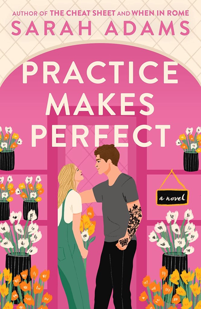 Practice Makes Perfect, By Sarah Adams